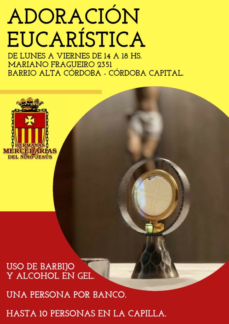 Información sobre la Misa y Adoración Eucarística en tiempos de distanciamiento social y preventivo.